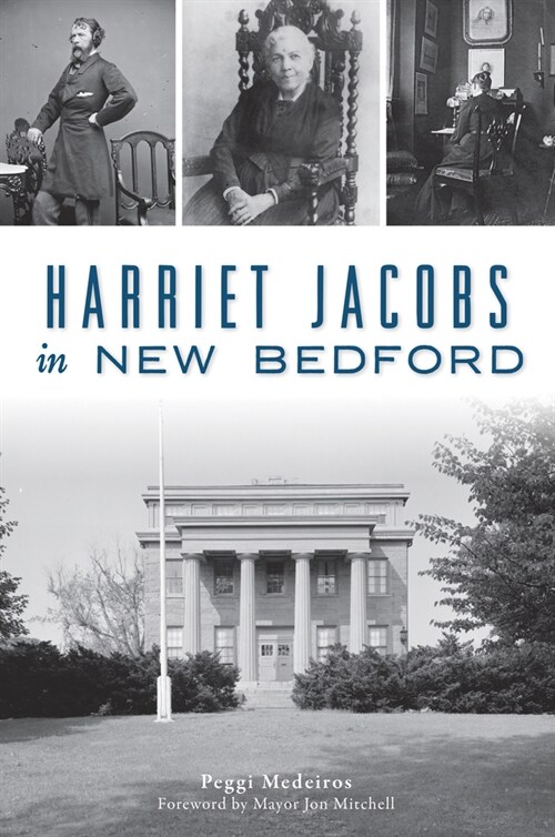 Harriet Jacobs in New Bedford (Paperback)