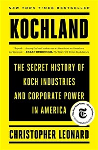 Kochland: The Secret History of Koch Industries and Corporate Power in America (Paperback)