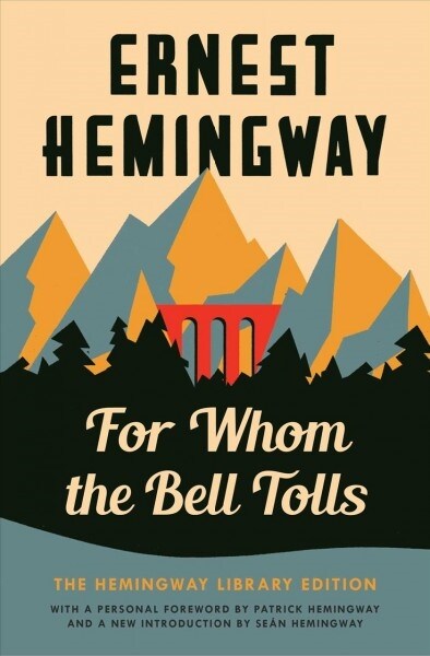 For Whom the Bell Tolls: The Hemingway Library Edition (Paperback)