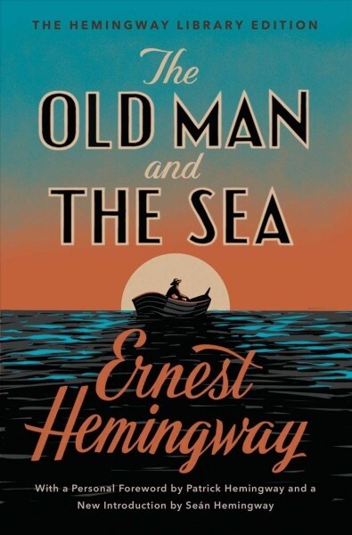 The Old Man and the Sea: The Hemingway Library Edition (Hardcover)