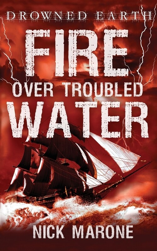 Fire Over Troubled Water (Paperback)