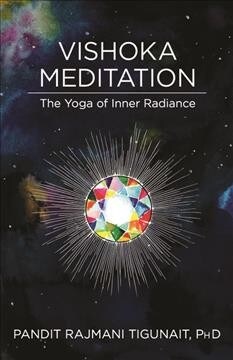 Vishoka Meditation: The Yoga of Inner Radiance (Paperback)