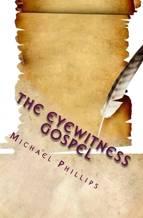 The Eyewitness Gospel (Paperback)