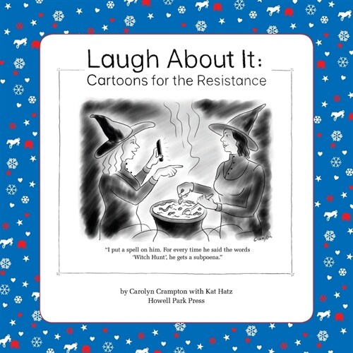Laugh About It: Cartoons for the Resistance (Paperback)
