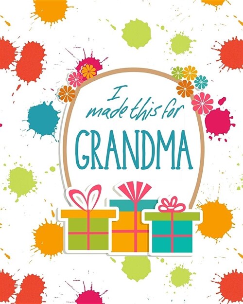 I Made This for Grandma: DIY Activity Booklet Keepsake (Paperback)