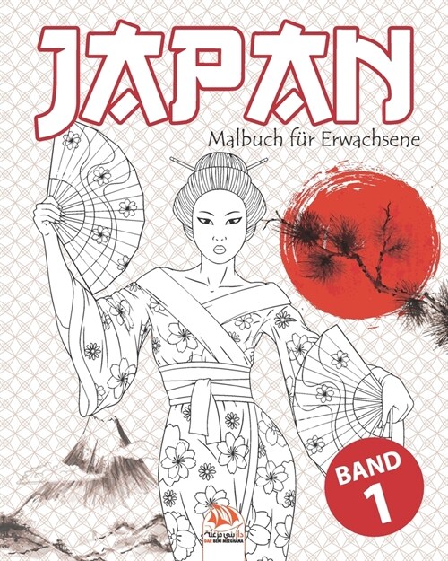 Japan - Band 1: Malbuch f? Erwachsene (Mandalas) - Anti-Stress - 25 Bilder zum Ausmalen (Paperback)