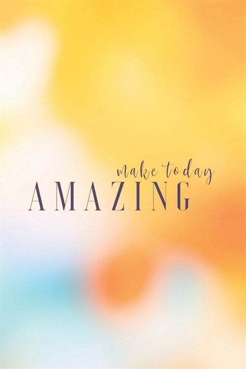 Make Today Amazing: LINE - MEDIUM (COLLEGE); 110 Pages; 6x9 (inch), Pretty Bullet Planner and Notebook to Organize Your Life, Budget Track (Paperback)