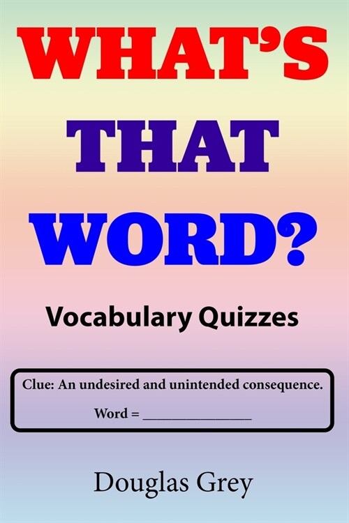 Whats That Word? Vocabulary Quizzes (Paperback)