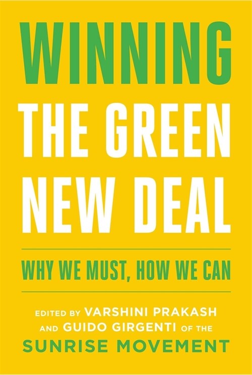 Winning the Green New Deal: Why We Must, How We Can (Paperback)