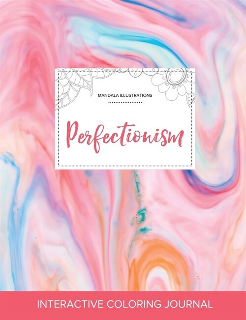 Adult Coloring Journal: Perfectionism (Mandala Illustrations, Bubblegum) (Paperback)