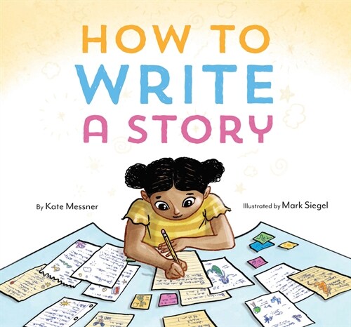 How to Write a Story: (Read-Aloud Book, Learn to Read and Write) (Hardcover)