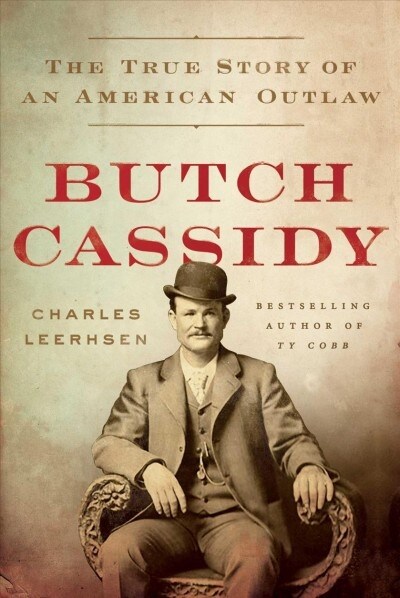 Butch Cassidy: The True Story of an American Outlaw (Hardcover)