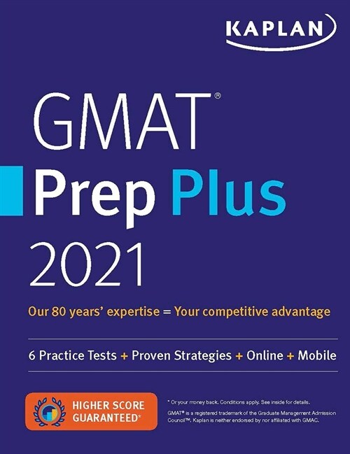 GMAT Prep Plus 2021: 6 Practice Tests + Proven Strategies + Online + Mobile (Paperback)