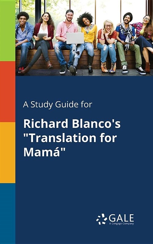 A Study Guide for Richard Blancos Translation for Mam? (Paperback)