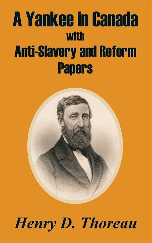 A Yankee in Canada with Anti-Slavery and Reform Papers (Paperback)