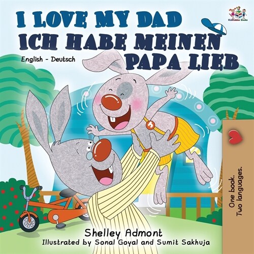 I Love My Dad Ich habe meinen Papa lieb: English German Bilingual Book (Paperback, 2)