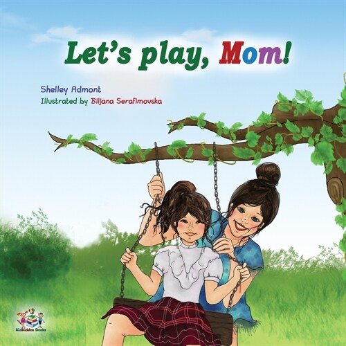 Lets play, Mom!: Childrens Bedtime Story (Paperback, 2)