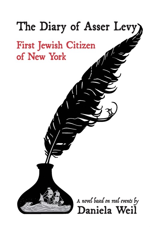 The Diary of Asser Levy: First Jewish Citizen of New York (Hardcover)