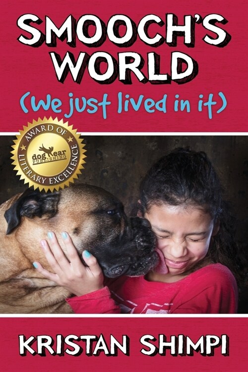 Smoochs World (We just lived in it) (Paperback)