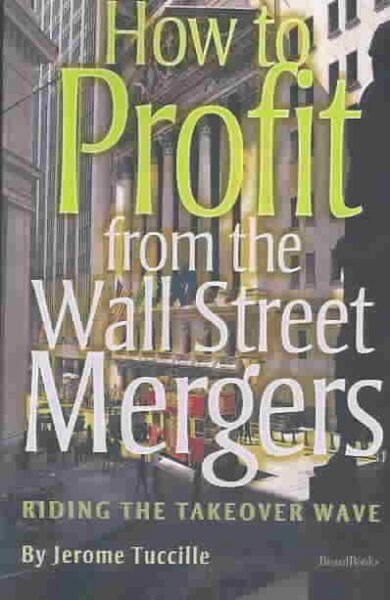 How to Profit from the Wall Street Mergers (Paperback)