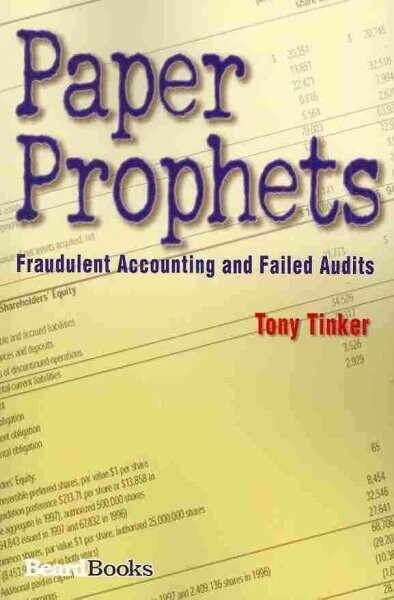 Paper Prophets: Fraudulent Accounting and Failed Audits (Paperback)