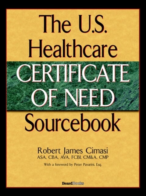 The U.S. Healthcare Certificate of Need Sourcebook (Paperback)