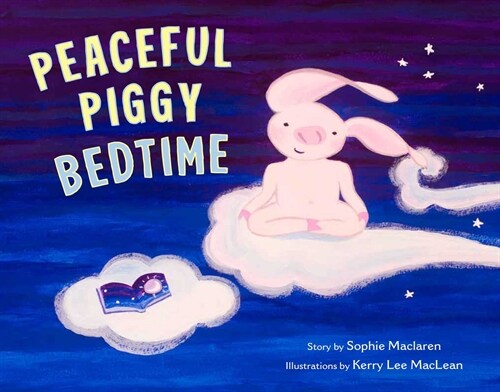 Peaceful Piggy Bedtime (Hardcover)