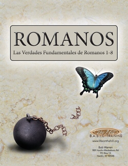 Romanos: Las verdades fundamentales de Romanos 1-8 (Paperback)