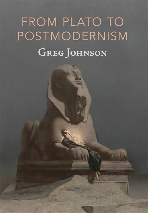 From Plato to Postmodernism (Hardcover)