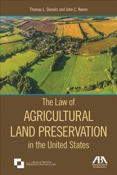 The Law of Agricultural Land Preservation in the United States (Paperback)