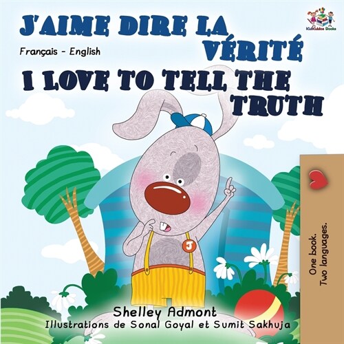 I Love to Tell the Truth (French English Bilingual Book) (Paperback, 2)