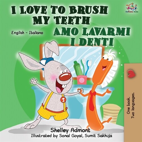 I Love to Brush My Teeth Amo lavarmi i denti: English Italian Bilingual Book (Paperback, 2)