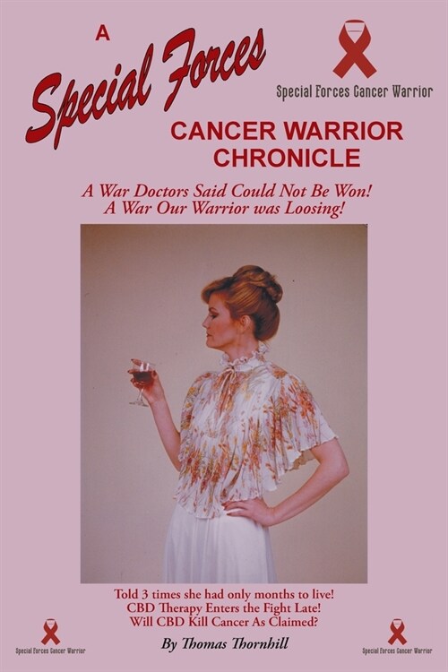 A Special Forces Cancer Warrior Chronicle (Paperback)