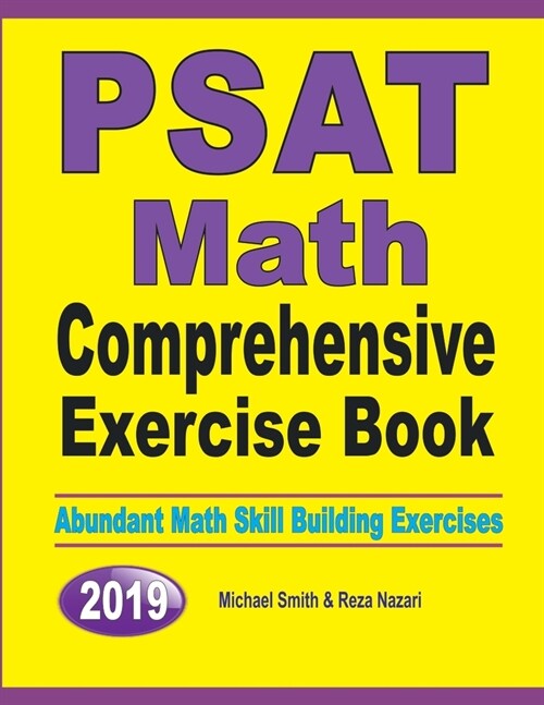 PSAT Math Comprehensive Exercise Book: Abundant Math Skill Building Exercises (Paperback)