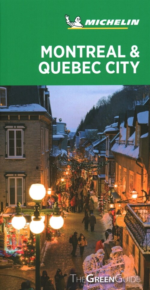 Michelin Green Guide Montreal & Quebec City: (travel Guide) (Paperback, 3)