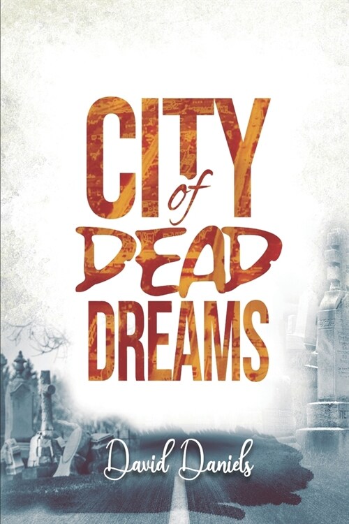 City of Dead Dreams (Paperback)