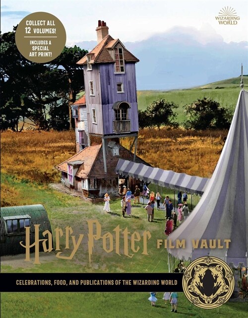 Harry Potter: Film Vault: Volume 12: Celebrations, Food, and Publications of the Wizarding World (Hardcover)