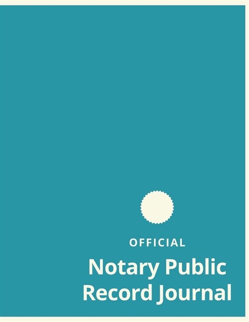 Notary Public Record Journal: Official Journal of Notarial Acts (Paperback)