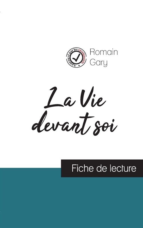 La Vie devant soi de Romain Gary (r?um?et fiche de lecture pl?iscit? par les enseignants) (Paperback)