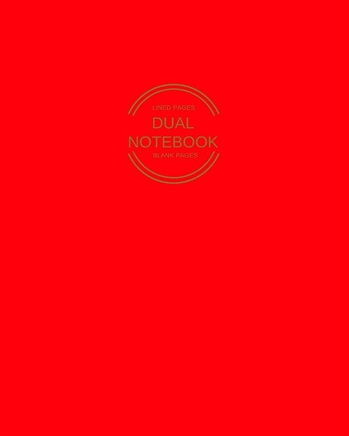 Dual Notebook: Alternating Lined and Blank Pages for All Projects Bright Red (Paperback)