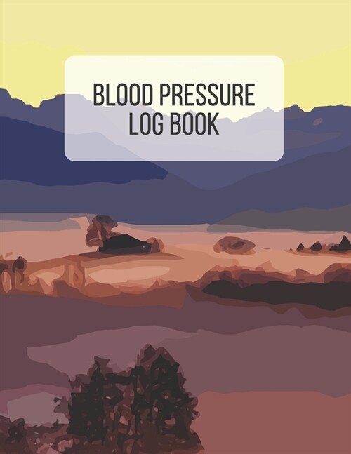 Blood Pressure Log Book: Large Print 53 Weeks Blood Pressure Tracker Journal Daily Personal Health Record 8.5 x 11 Inch Notebook (Volume 8) (Paperback)