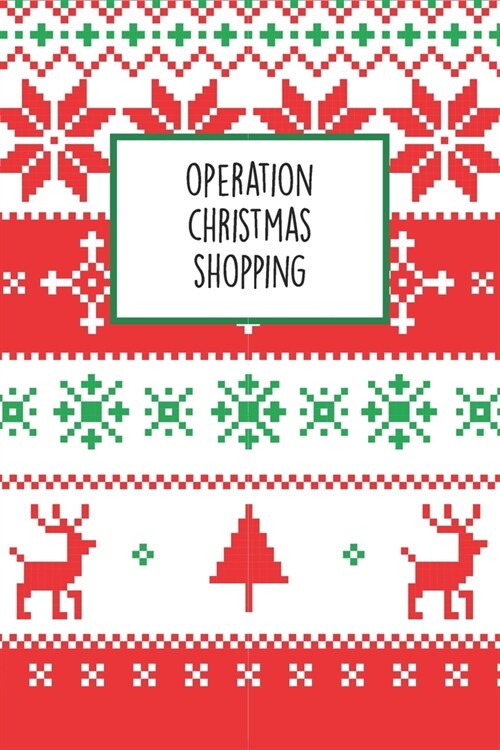 Operation Christmas Shopping: The Ultimate Holiday Shopping Notebook Checklist (Paperback)