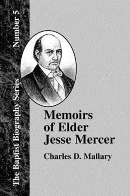 Memoirs of Elder Jesse Mercer (Paperback)