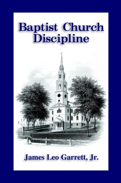 Baptist Church Discipline. Revised Edition (Paperback, Revised)