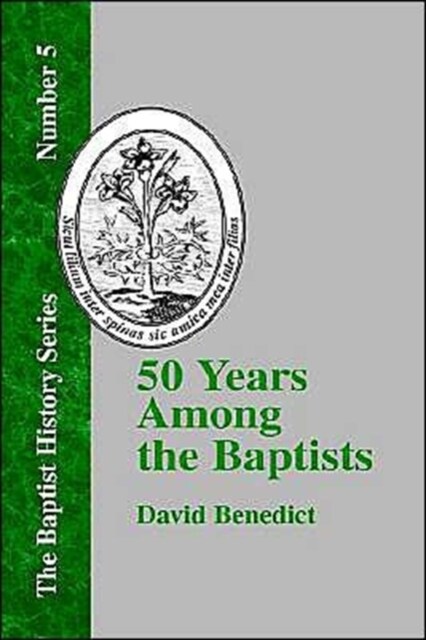 Fifty Years Among the Baptists (Hardcover)