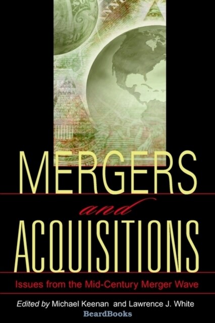 Mergers and Acquisitions: Issues from the Mid-Century Merger Wave (Paperback)