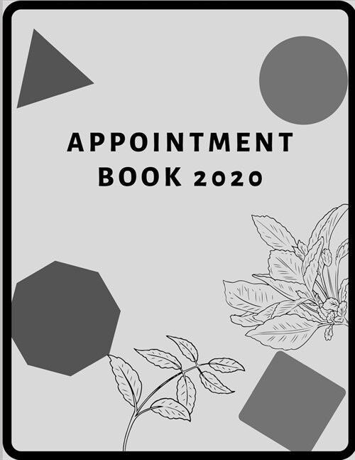 Appointment Book 2020: Schedule Notebook for your big or small business, Nail Salons, Spas, Hair Stylist, Beauty & Massage Businesses with Ti (Paperback)