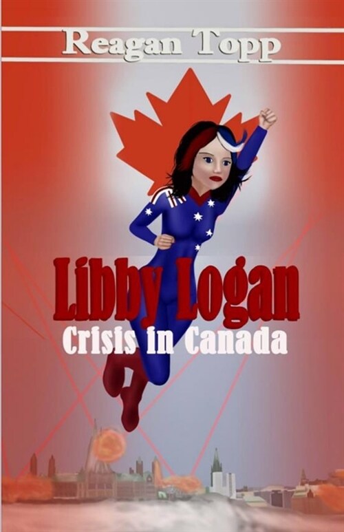 Libby Logan: Crisis in Canada (Paperback)