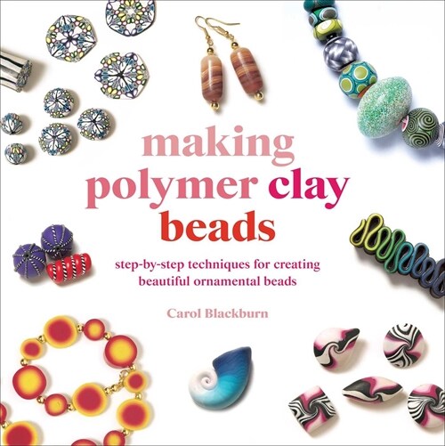 Making Polymer Clay Beads (Paperback)