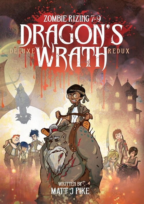 Dragons Wrath: Deluxe Redux (Paperback)